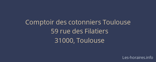 Comptoir des cotonniers Toulouse