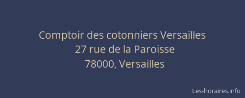 Comptoir des cotonniers Versailles