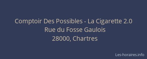 Comptoir Des Possibles - La Cigarette 2.0