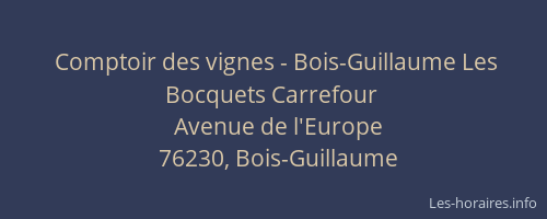 Comptoir des vignes - Bois-Guillaume Les Bocquets Carrefour