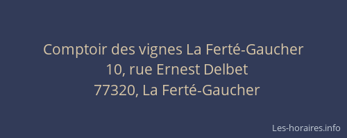 Comptoir des vignes La Ferté-Gaucher