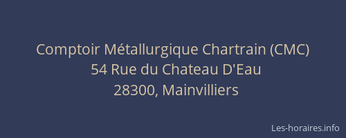Comptoir M&eacute;tallurgique Chartrain (CMC)