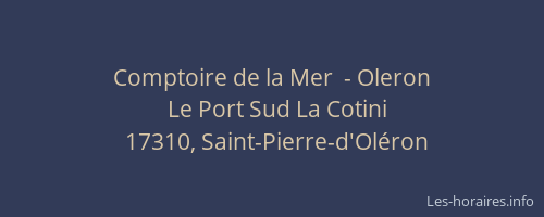 Comptoire de la Mer  - Oleron