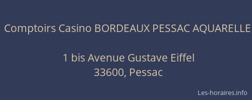 Comptoirs Casino BORDEAUX PESSAC AQUARELLE