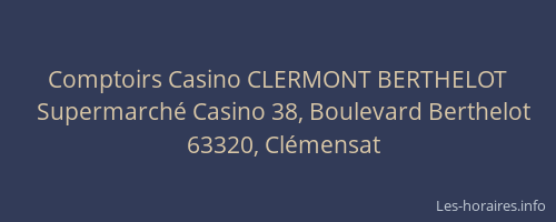 Comptoirs Casino CLERMONT BERTHELOT