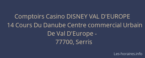 Comptoirs Casino DISNEY VAL D'EUROPE