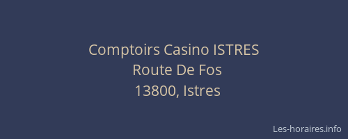 Comptoirs Casino ISTRES