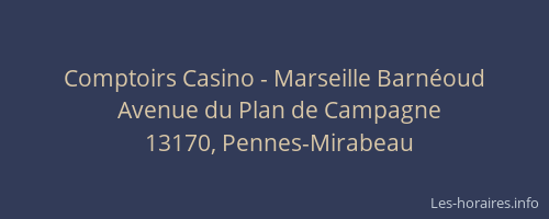 Comptoirs Casino - Marseille Barnéoud