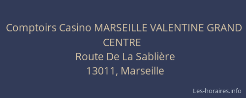 Comptoirs Casino MARSEILLE VALENTINE GRAND CENTRE