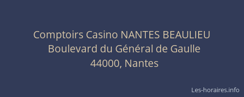 Comptoirs Casino NANTES BEAULIEU