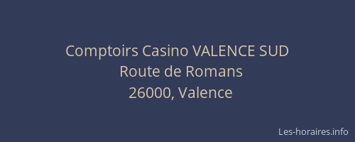 Comptoirs Casino VALENCE SUD