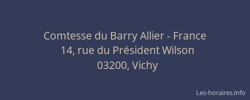 Comtesse du Barry Allier - France