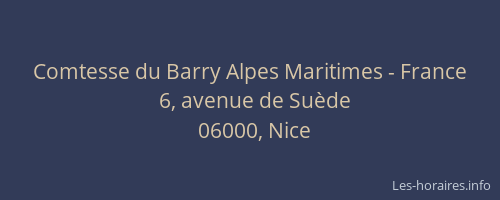 Comtesse du Barry Alpes Maritimes - France