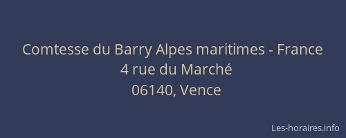Comtesse du Barry Alpes maritimes - France