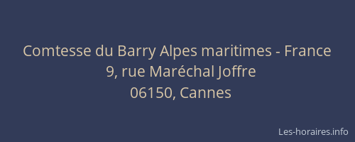 Comtesse du Barry Alpes maritimes - France