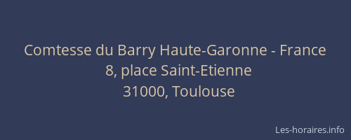 Comtesse du Barry Haute-Garonne - France
