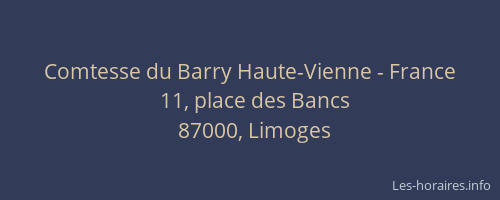 Comtesse du Barry Haute-Vienne - France