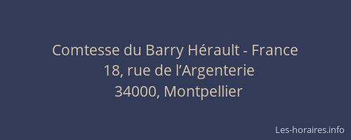 Comtesse du Barry Hérault - France