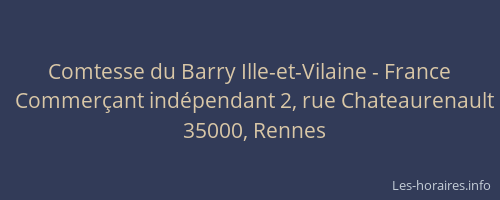Comtesse du Barry Ille-et-Vilaine - France