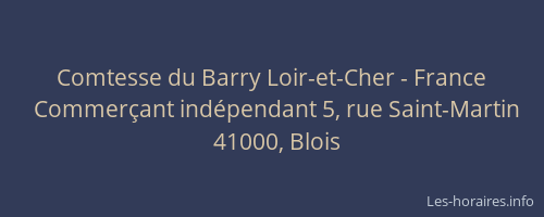 Comtesse du Barry Loir-et-Cher - France