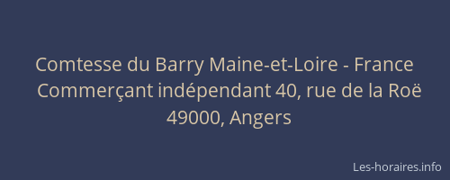 Comtesse du Barry Maine-et-Loire - France