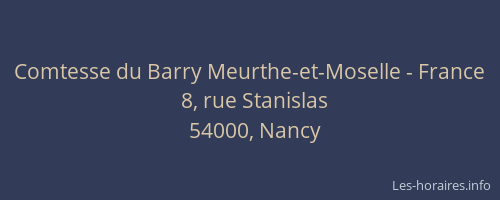 Comtesse du Barry Meurthe-et-Moselle - France