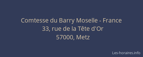 Comtesse du Barry Moselle - France