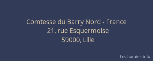 Comtesse du Barry Nord - France