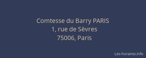 Comtesse du Barry PARIS