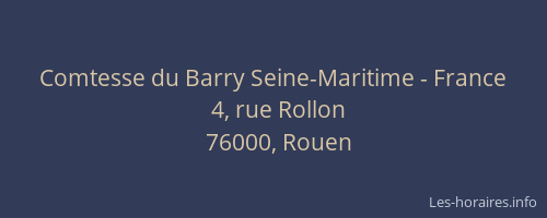 Comtesse du Barry Seine-Maritime - France