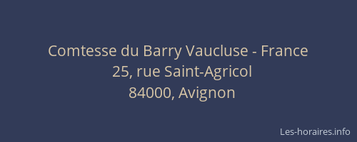 Comtesse du Barry Vaucluse - France