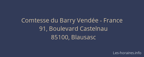 Comtesse du Barry Vendée - France