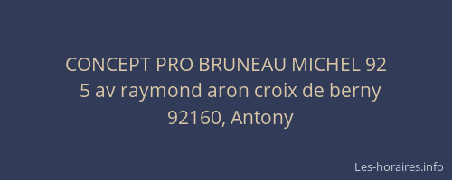 CONCEPT PRO BRUNEAU MICHEL 92