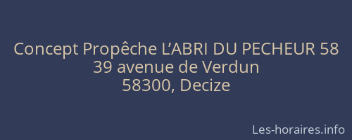 Concept Propêche L’ABRI DU PECHEUR 58