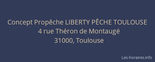 Concept Propêche LIBERTY PÊCHE TOULOUSE