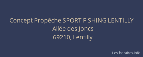 Concept Propêche SPORT FISHING LENTILLY