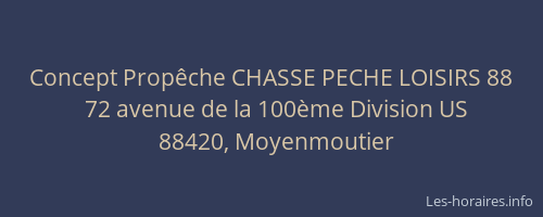 Concept Prop&ecirc;che CHASSE PECHE LOISIRS 88