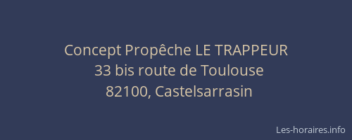 Concept Prop&ecirc;che LE TRAPPEUR