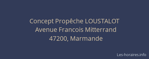 Concept Prop&ecirc;che LOUSTALOT