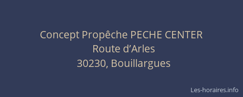 Concept Prop&ecirc;che PECHE CENTER