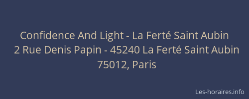 Confidence And Light - La Ferté Saint Aubin