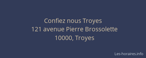 Confiez nous Troyes