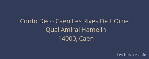Confo Déco Caen Les Rives De L'Orne
