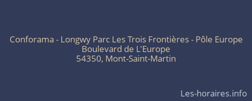 Conforama - Longwy Parc Les Trois Frontières - Pôle Europe
