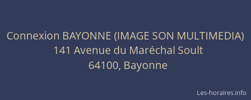 Connexion BAYONNE (IMAGE SON MULTIMEDIA)