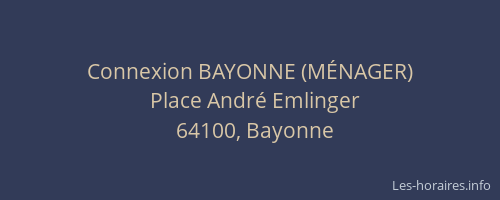Connexion BAYONNE (MÉNAGER)