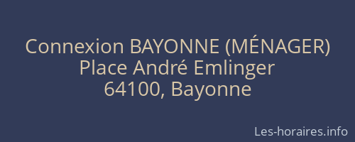 Connexion BAYONNE (MÉNAGER)
