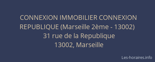 CONNEXION IMMOBILIER CONNEXION REPUBLIQUE (Marseille 2ème - 13002)