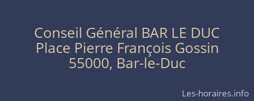 Conseil Général BAR LE DUC
