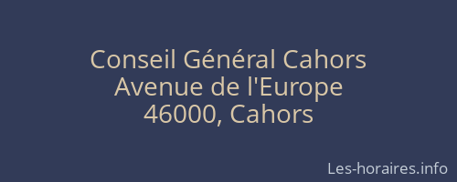 Conseil Général Cahors